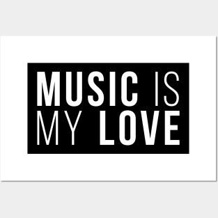 Music Is My Love Posters and Art